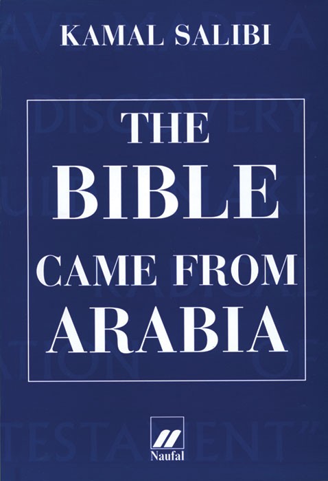 The Bible came from Arabia